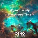 When Eternity Penetrates Time Audio Book